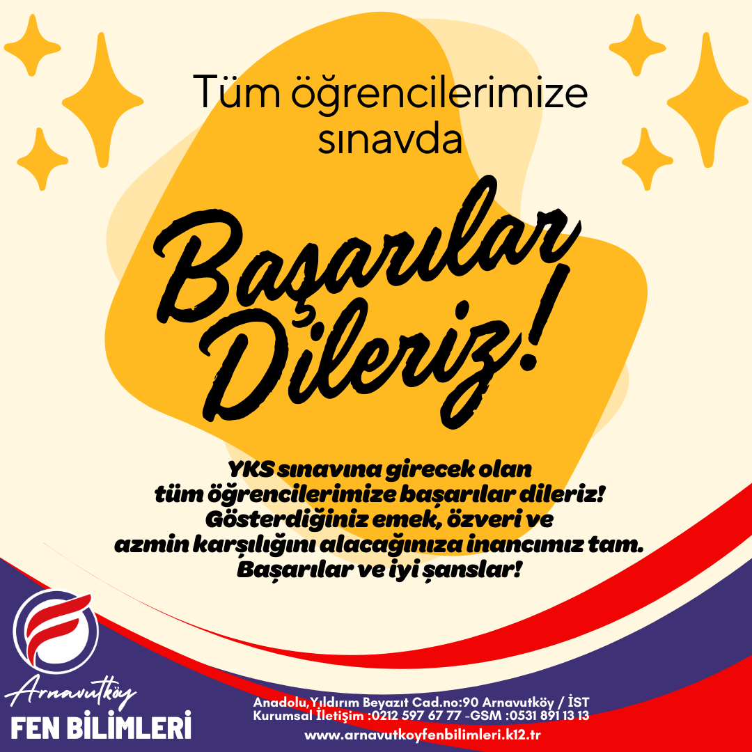 YKS Sınavında tüm öğrencilerimize başarılar dileriz.